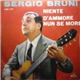 Sergio Bruni - Niente / D'Ammore Nun Se More